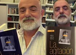 El escritor y guionista Héctor Jacinto Gómez presentó su libro La Agitación  y es todo un éxito