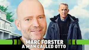 A Man Called Otto Director Marc Forster