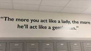 You can see more posts in this category if you like. Texas School Removes Sexist Quote That Told Girls Act Like A Lady