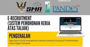 Info permohonan jabatan bomba & penyelamat malaysia 2020. E Recruitment Cara Daftar Sistem Permohonan Jawatan Perkhidmatan Awam Negeri Sarawak Edu Bestari