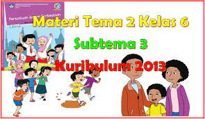 Check spelling or type a new query. Ringkasan Materi Tema 2 Subtema 3 Kelas 6 Dan Contoh Soal
