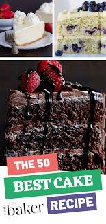 The Best And Easy Cake Recipes Explore These 50 Best Cake Recipes In The World Made Just For You Baking Cakes At Hom Cake Recipes Easy Cake Recipes Easy Cake