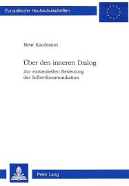 | find, read and cite all the research. Uber Den Inneren Dialog Von Beat Kaufmann Isbn 978 3 906752 19 8 Fachbuch Online Kaufen Lehmanns De