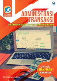 Maybe you would like to learn more about one of these? Administrasi Transaksi Smk Mak Kelas Xi Book By Binti Mahtumah Gramedia Digital