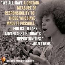 Because our children had had the privilege of growing up where they'd raised a lot of food. March If You May Angela Davis Quotes Angela Davis Quotes