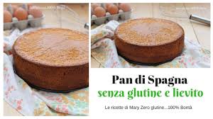 Pan Di Spagna Senza Glutine E Senza Lievito Youtube
