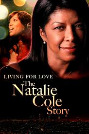Livin' for Love: The Natalie Cole Story (TV Movie 2000)