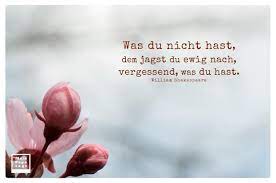 His mother, mary arden, was the daughter of a wealthy landowner from a neighboring village. Was Du Nicht Hast Dem Jagst Du Ewig Nach Vergessend Was Du Hast