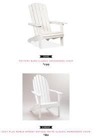 Pottery Barn Classic Adirondack Chair Copycatchic World Market Chair Chair Chair And Ottoman Set