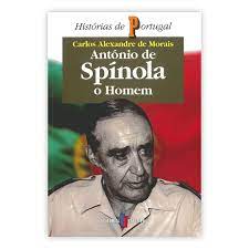 António sebastião ribeiro de spínola gcte coma was a portuguese military officer, author and conservative politician who played an important. Antonio De Spinola O Homem Portuguese Edition Paperback Carlos Alexandre De Morais Amazon De Bucher