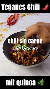 Chili Sin Carne Mit Quinoa Beverly Recettesvegetaliennes En 2020 Recettes De Cuisine Repas Vegetarien Idee Recette