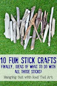 10 Stick Crafts Finally Get Crafty With All Those Sticks Brought Back From Walks Craft Stick Crafts Craft Activities For Kids Nature Crafts