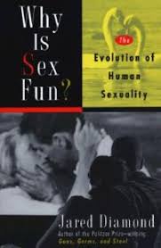 Why Sex is Fun - Jared Diamond