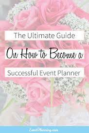 How To Become An Event Planner Learn About Event Planning Event Planning Courses Party Planning Business Event Planning Business