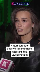 Czy jest coś na rzeczy? #nataliaszroeder #quebo #quebonafide #rozstanie  #cierpienie #ból #samotność #sama #samanaplanecie #samana #wywiad #news  #plotki #aferki #showbiz #gwiazda #gwiazdy #szok #muzyka ...