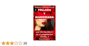 Amazon.com: Follada y manoseada por dos hombres en el psiquiátrico: Nivel 3  (Relátos eróticos cortos nº 1) (Spanish Edition) eBook : Summers, Dylan,  Summers, Dylan: Tienda Kindle