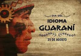 #quepasoundiacomohoy #efemeridesdehoy les invito a suscribirse y a la vez activar esa campanita para estar al tanto de las cosas que han pasado a lo largo d. Rohayhu Paraguay 25 De Agosto Dia Del Idioma Guarani El 25 De Agosto Se Celebra El Dia Del Idioma Guarani En Recordacion Al 25 Agosto De 1967 Que Fue Promulgada