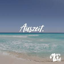 Visual Statements Auszeit Spruche Zitate Quotes Meerweh Wanderlust Travel Reisen Meer Sonne Inspirat Spruche Urlaub Zitate Urlaub Auszeit