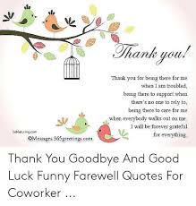 You can keep things simple or perhaps bring up a memory. Best Coworker Quotes Funny Quotes Blog