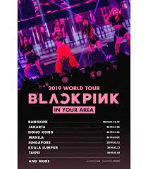 There will be 6 north american concerts in addition to their two appearances at coachella in april 2019. Blackpink Announces 2019 World Tour Check Your Country Here