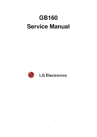 LG GB160 SERVICE MANUAL 091120 Service ...