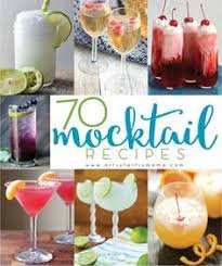70 Mocktail Recipes Mocktail Recipe Mocktails Party Drinks