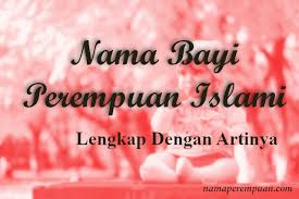 Ya, nama dengan bahasa asing akan membuat nama sang anak variasi lain dari nama ini adalah christine 25. 50 Nama Bayi Perempuan Islam Lengkap Dengan Artinya Detiklife