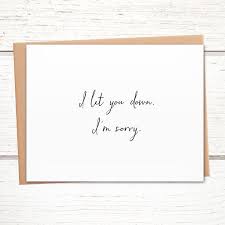 Are like personalized tools that help in facilitating chores while being nifty, reliable and steadfast at the same time. Simple Apology Card I Let You Down Card I M Sorry Card Greymount Paper Press