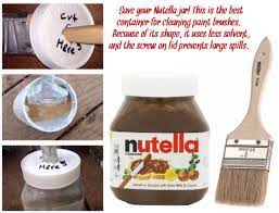 save your nutella jar this is the best container for cleaning paint brushes because of its shape it uses cleaning paint brushes nutella jar nutella bottle