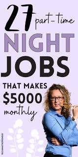 27 Real Part Time Night Jobs From Home Make 1000 Every Week In 2020 Night Jobs Work From Home Jobs Legit Work From Home