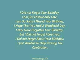 Hope your special day is as brilliant and beautiful as you, and could you please. Help Prolong The Celebration Birthday Quotes 2 Image Birthday Quotes Too Late Quotes It S Your Birthday