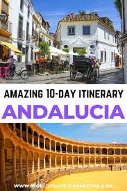 10 Days In Andalucia The Ultimate Andalucia Road Trip Itinerary Spain Itinerary Europe Travel Europe Travel Tips