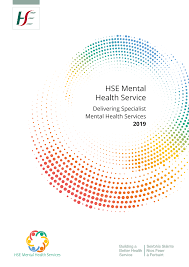 Https Www Hse Ie Eng Services Publications Mentalhealth Delivering Specialist Mental Health Report Pdf