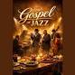 The Gospel of Jazz