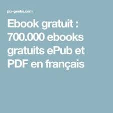 950 000 Ebooks Gratuits A Telecharger Livres Et Romans Epub Et Pdf Ebook Gratuit Francais Livre Epub Gratuit Lire Des Livres Gratuitement