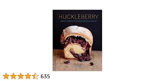 Huckleberry: Stories, Secrets, and Recipes From Our Kitchen