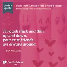 Through thick and thin friendship ups and downs quotes. 29 Meaningful Poetry Quotes To Share With A Friend Page 3