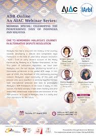 Adr typically includes early neutral evaluation, negotiation, conciliation, mediation, and arbitration. Aiac Merdeka Special Webinar One To Remember Malaysia S Journey In Alternative Dispute Resolution