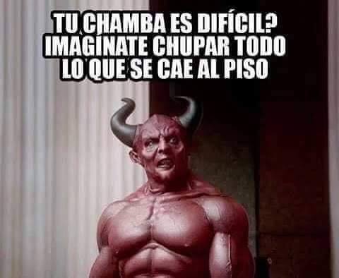 Jajaja  Si se cae al piso lo chupo el diablo