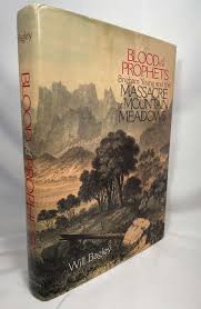 Blood of the Prophets; Brigham Young and the Massacre at Mountain Meadows |  Will Bagley | First Edition, 1st Printing