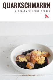 Quarkschmarrn Mit Warmen Heidelbeeren Rezept Rezepte Kaiserschmarrn Rezept Essen