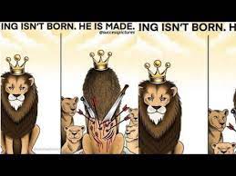 A King Isn T Born He Is Made Youtube