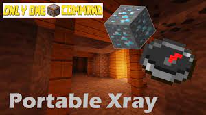 Xray can help speed up . Mini Creations Portable Xray Only One Command Minecraft Map