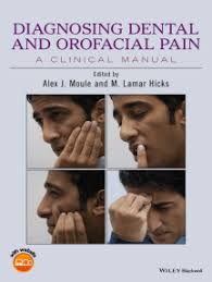 Diagnosing Dental and Orofacial Pain by Alex J. Moule, M. Lamar Hicks  (Ebook)