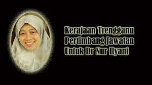 We regret that dr nur ilyani mohamed nawawi's simple message on her facebook was harshly misconstrued into the argument. Trengganu Pertimbang Jawatan Jika Dr Ilyani Dipecat
