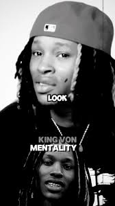 King Von Mentality: A Deep Dive into the Mind of a Rising Hip-Hop Star