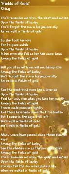 I never made promises lightly. Fields Of Gold Love Song By Sting This Song Reminds Me Of My Dad Always Had It On Cassette In His Old Golf Great Song Lyrics Sting Lyrics Lyrics