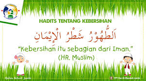 Hadis tentang kebersihan sebagian dari iman. Luar Biasa Poster Kebersihan Adalah Sebagian Dari Iman Koleksi Poster