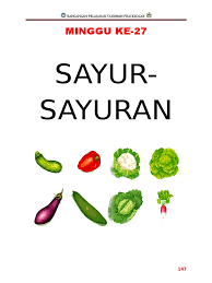 Sharing lembaran kerja untuk kegunaan anak didik. Minggu 27 Sayur Sayuran Doc