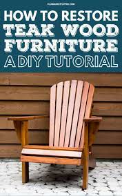 How To Identify And Restore Teak Wood Teak Patio Furniture Teak Wood Teak
